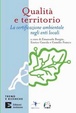 Cover of Qualità e territorio. La certificazione ambientale negli enti locali