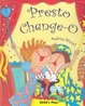 Cover of Presto Change-o