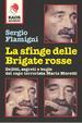 Cover of La sfinge delle Brigate Rosse