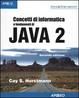 Cover of Concetti di informatica e fondamenti di Java 2