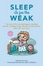 Cover of "Sleep Is for the Weak"