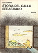Cover of Storia del gallo Sebastiano