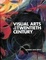 Cover of Visual Arts in the Twentieth Century