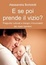Cover of E se poi prende il vizio?