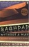 Cover of Baghdad without a Map and Other Misadventures in Arabia