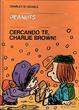 Cover of Cercando te, Charlie Brown!