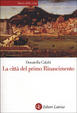 Cover of La città del primo Rinascimento