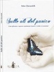 Cover of Sulle ali del panico. Come affrontare e superare rapidamente il panico, le fobie e le ossessioni