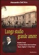 Cover of Lungo studio grande amore. Rodolfo Crespi e l'Istituto Medio italo-brasiliano «Dante Alighieri» di San Paolo