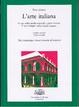 Cover of L'arte italiana - le sue radici greco-romane e il suo sviluppo nella cultura europea - VOL. II - TOMO II