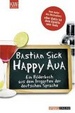 Cover of Happy Aua. Ein Bilderbuch aus dem Irrgarten der deutschen Sprache