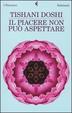 Cover of Il piacere non può aspettare