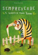 Più riguardo a Sempreverde. Il segreto di nonno Teodoro