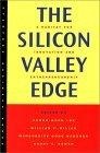 The Silicon Valley Edge : A Habitat for Innovation and Entrepreneurship (Stanford Business Books)