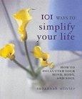 101 Ways to Simplify Your Life