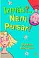 Cover of Irmãs?...Nem Pensar!