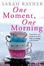 Cover of One Moment, One Morning