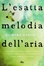Cover of L'esatta melodia dell'aria