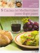 Cover of Cucina del mediterraneo passo dopo passo