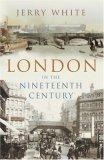 London in the Nineteenth Century : "A Human Awful Wonder of God"