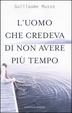 Cover of L'uomo che credeva di non avere più tempo
