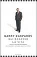 Cover of Gli scacchi, la vita