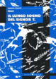 Cover of Il lungo sogno del signor T.