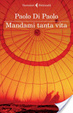 Cover of Mandami tanta vita