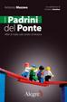 Cover of I padrini del ponte