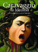 Cover of Caravaggio: la Medusa