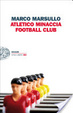 Cover of Atletico Minaccia Football Club