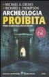 Cover of Archeologia proibita. Storia segreta della razza umana