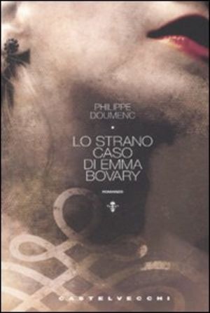 Immagine di Lo strano caso di Emma Bovary