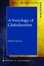 Cover of A Sociology of Globalization