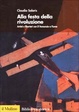 Cover of Alla festa della rivoluzione
