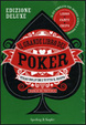 Cover of Il grande libro del poker. Texas hold'em e tutto il resto. Ediz. deluxe