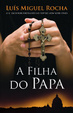 Cover of A Filha do Papa
