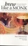 Cover of "Brew Like a Monk"