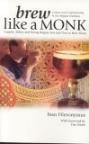 Brew Like a Monk : Trappist, Abbey, and Strong Belgian Ales and How to Brew Them
