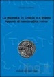 Cover of La moneta in Grecia e a Roma. Appunti di numismatica antica
