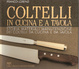 Cover of Coltelli in cucina e a tavola