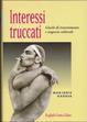 Cover of Interessi truccati