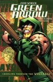 Green Arrow : Crawling Through the Wreckage (A One Year Later Story)