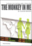 Cover of The Monkey in Me: Confusion, Love and Hope under a Chinese Sky