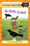 Go away, crows!