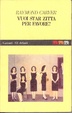 Cover of Vuoi star zitta, per favore?