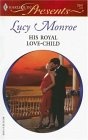 His Royal Love-Child (Harlequin Presents)