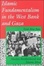 Cover of Islamic Fundamentalism in the West Bank and Gaza