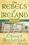 Cover of "The Rebels of Ireland"