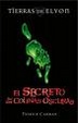 Cover of EL SECRETO DE LAS COLINAS OSCURAS TIERRAS DE ELYON 1|
